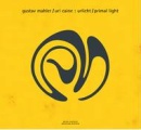 Urlicht/ Primal Light
