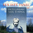 Ten ist� tanec