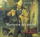 Masopust ju� nastal