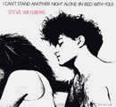 I Can�t Stand Another Night Alone (In Bed With You)
